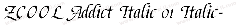 ZCOOL Addict Italic 01 Italic字体转换